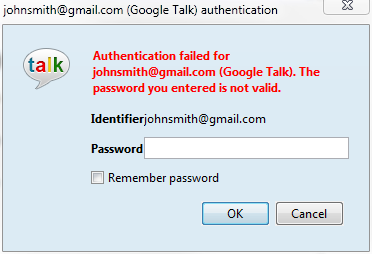 Authentication failed for johnsmith@gmail.com (Google Talk). The password you entered is not valid.